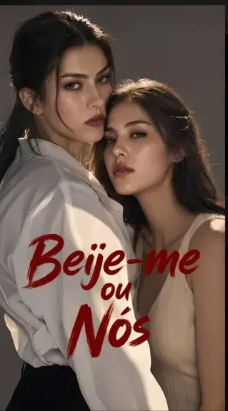 Beije Me Ou Nós Morremos (Kiss Me or We Die)