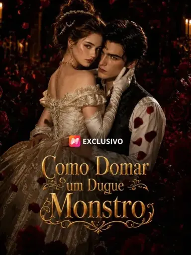 Como domar o duque monstro | Como Domar um Duque Monstro