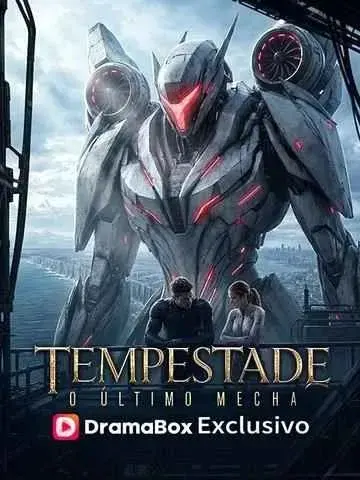 TEMPESTADE: O ÚLTIMO MECHA | TEMPESTADE O ÚLTIMO MECHA